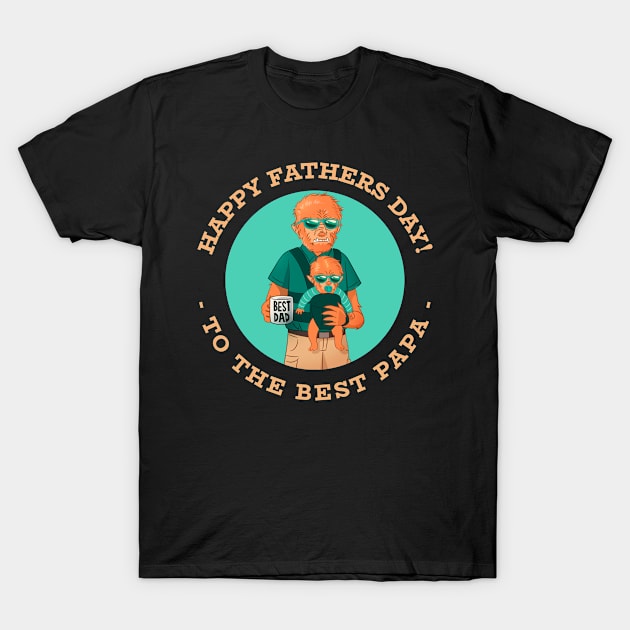 Happy Fathers Day - World's Best Papa T-Shirt by Rachel Garcia Designs